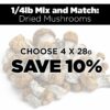 1/4lb Mix and Match Dried Mushrooms 1/4lb Mix and Match Dried Mushrooms